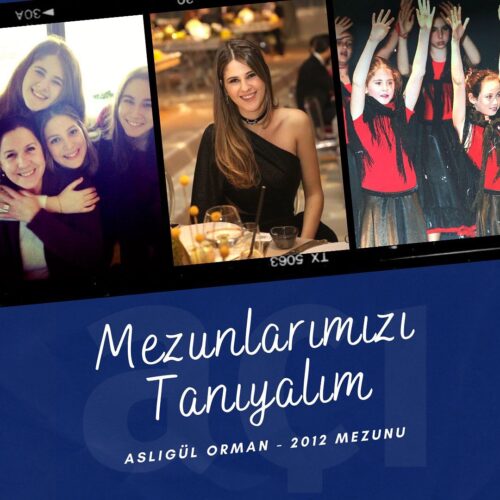 Aslıgül Orman - 2012 Mezunu