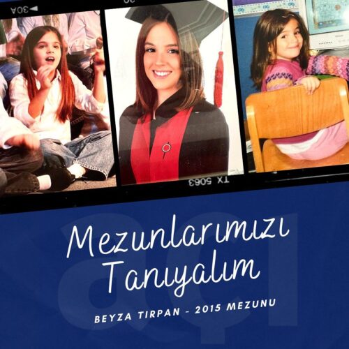 Beyza Tırpan - 2015 Mezunu